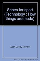 Shoes for sport (Technology : How things are made) 0896862402 Book Cover