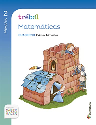 Portada de GLOBALIZADO TREBOL CUADERNO MATEMATICAS 2 PRIMARIA 1 TRIM SABER HACER