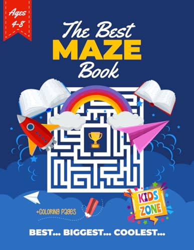 The Best Maze book: Mazes For Kids Ages 4-8 | Fun, Awesome, Challenging, Screen-Free Activities Book For Kids