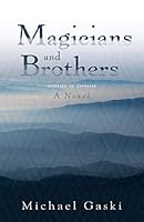 Magicians and Brothers 1491750103 Book Cover