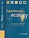 Experiments in Ecology: Their Logical Design and Interpretation Using Analysis of Variance