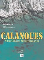 Calanques : Vertiges en Méditerranée 271910700X Book Cover