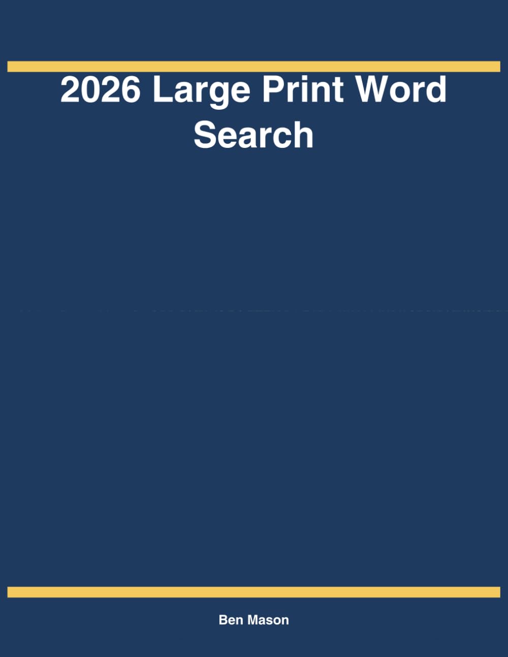 2026 Large Print Word Search: 100 Themed Puzzles for Adults & Seniors | Easy-to-Read Big Print | Complete Answer Keys