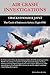 Produktbild AIR CRASH INVESTIGATIONS - CRACKED SOLDER JOINT - The Crash of Indonesia AirAsia Flight 8501