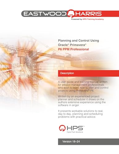 Planning and Control Using Oracle Primavera P6 Versions 18 to 24 ...