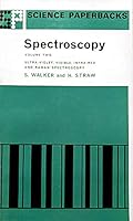 Spectroscopy: Ultra Violet, Visible, Infra-Red and Raman Spectroscopy - Volume Two 0412204509 Book Cover