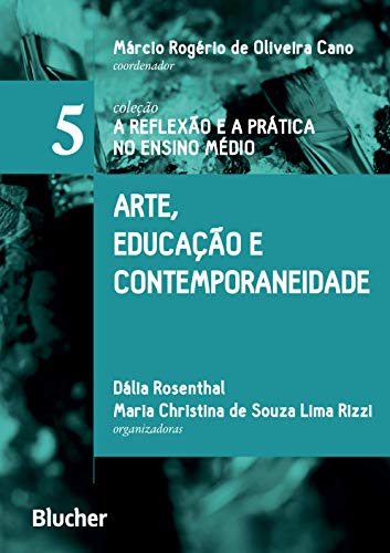Arte, educação e contemporaneidade: