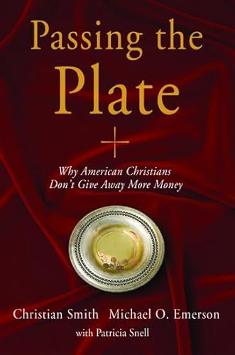 Passing the Plate: Why American Christians Don't Give Away More Money