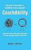 CoachAbility: Are you in the state or condition to be coached?