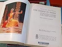 The Dance in India: The Origin and History, foundations, the Art and Science of the Dance in India B00AWNUYOW Book Cover