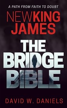 Paperback New King James - The Bridge Bible: A Path From Faith To Doubt Book