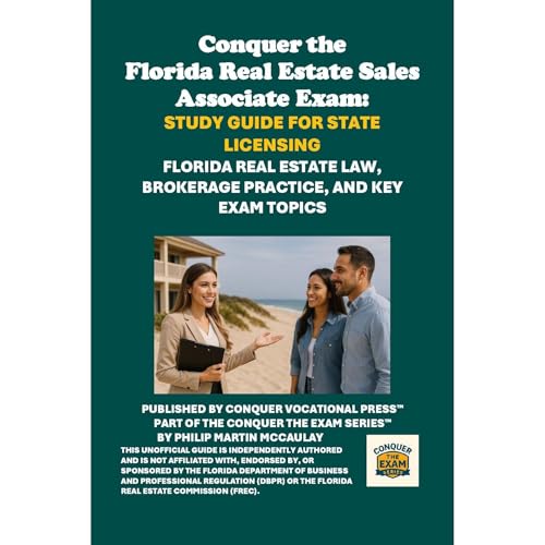 Conquer the Florida Real Estate Sales Associate Exam: Study Guide for State Licensing by Philip Martin McCaulay episode artwork