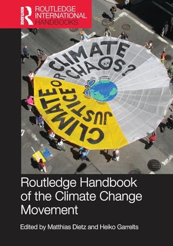 Routledge Handbook of the Climate Change Movement (Routledge Environment and