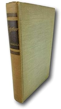 Rare 1947 ~ Together by Katherine Tupper Marshall ~ Cloth/Hardcover