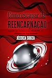 Como escapar da Reencarnação - Baseado nos Ensinamentos PROIBIDOS da Biblioteca de Nag Hammadi