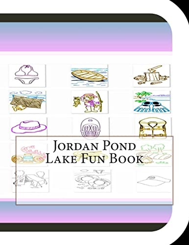 Jordan Pond Lake Fun Book: A Fun and Educational Book About Jordan Pond Lake