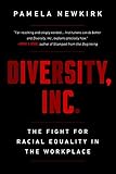 Diversity, Inc.: The Fight for Racial Equality in the Workplace