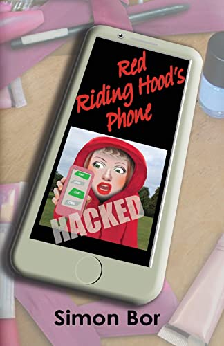 Red Riding Hood's Phone: Hacked 1512264008 Book Cover