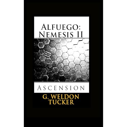 Alfuego Audiobook By G. Weldon Tucker cover art