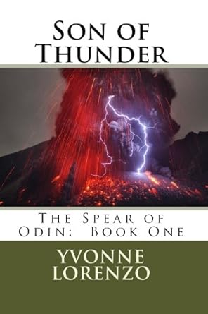 Son of Thunder: The Spear of Odin: Book One