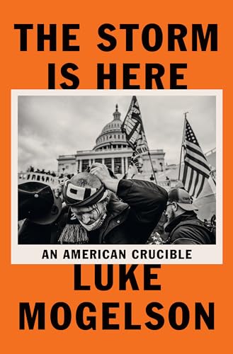 The Storm Is Here: An American Crucible Cover