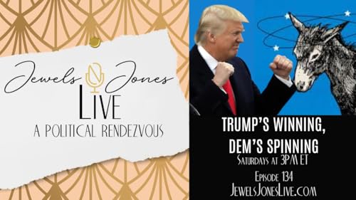 TRUMP’S WINNING, DEM’S SPINNING | A Political Rendezvous - Ep. 134