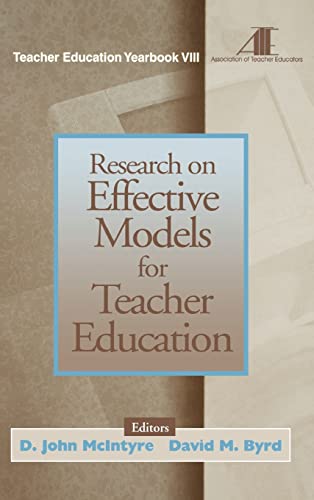 Research on Effective Models for Teacher Education: Teacher Education Yearbook VIII