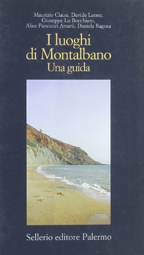 I luoghi di Montalbano. Una guid