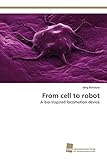 From cell to robot