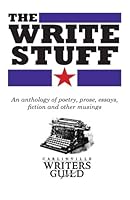 The Write Stuff : Carlinville Writers Guild - Anthology 2 151522046X Book Cover