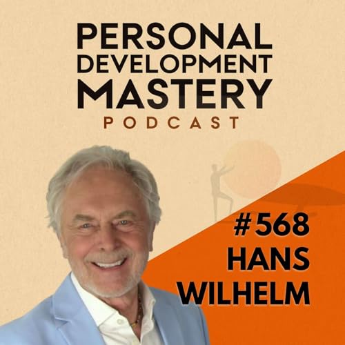 How To Embrace a Midlife Career Change With Joy Even When the Path Ahead Feels Unclear, with Hans Wilhelm | #568 copertina