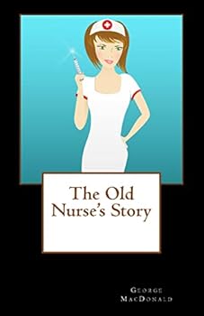 Paperback The Old Nurse's Story Book