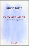  Pater Ave Gloria: Un comentari espiritual: 59 (El Bri)