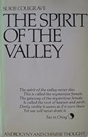 The Spirit of the Valley: Androgyny and Chinese Thought 0860680207 Book Cover