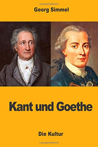 Kant und Goethe Kant und Goethe