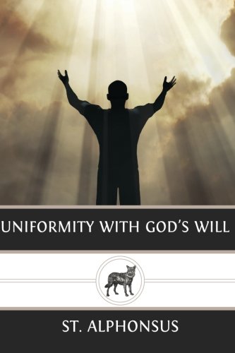 Uniformity with God's Will 1484854047 Book Cover