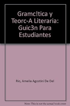Hardcover Gramc!tica y Teorc-A Literaria: Guic3n Para Estudiantes Book