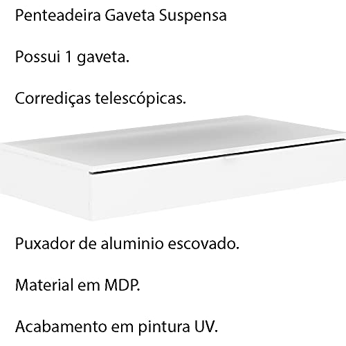 Penteadeira com Gaveta Suspensa para Quarto Decorativa PE2004 MPD Branca - Gran Belo