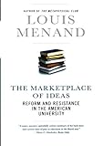 The Marketplace of Ideas: Reform and Resistance in the American University (Issues of Our Time) by Menand, Louis (2010) Paperback