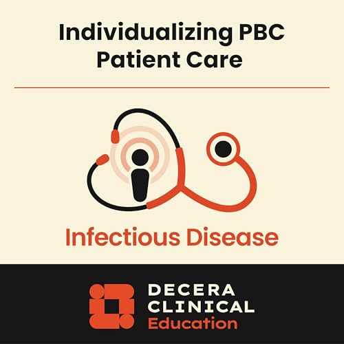 Patient Perspectives on New Developments in PBC: Individualizing Patient Care Podcast