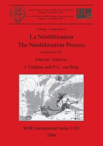 La Néolithisation / The Neolithisation Process (BAR International)
