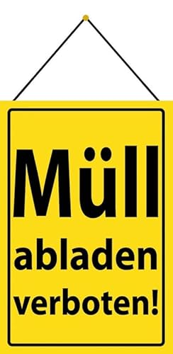 Metall Schild 20x30cm mit Kordel Müll abladen verboten Warnschild Blechschild