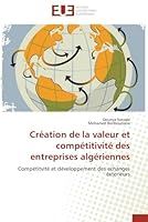 CRA(C)Ation de La Valeur Et Compa(c)Titivita(c) Des Entreprises Alga(c)Riennes 6131567700 Book Cover