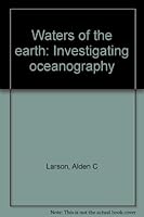 Waters Of The Earth: Investigating Oceanography 0842831657 Book Cover