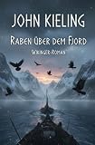 Raben über dem Fjord: Wikinger-Roman