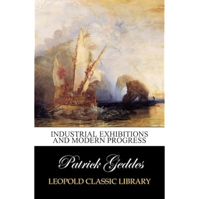 Industrial Exhibitions and Modern Progress