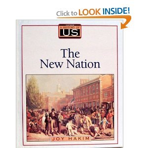 School & Library Binding History of Us, Book 4: The New Nation 1789-1850, 3/E Book