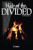 Blade of the Divided: The Divided Book 2 (Volume 2) 0988415240 Book Cover