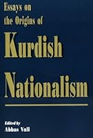 Essays on the Origins of Kurdish Nationalism 156859142X Book Cover