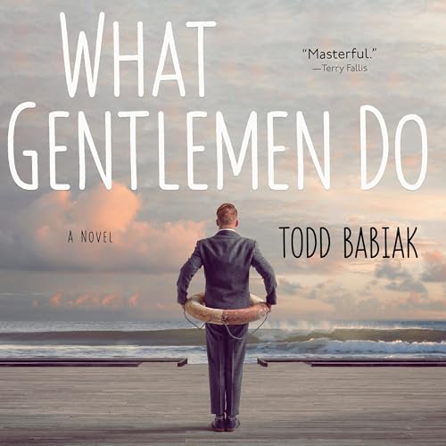 What Gentlemen Do Audiolibro Por Todd Babiak arte de portada